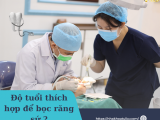 ĐỘ TUỔI THÍCH HỢP ĐỂ BỌC RĂNG SỨ